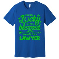 St Patricks Day Not Lucky I'm Blessed Lawyer Christian Gift Premium T-Shirt