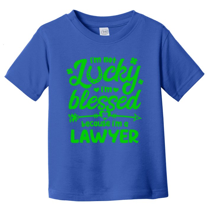 St Patricks Day Not Lucky I'm Blessed Lawyer Christian Gift Toddler T-Shirt