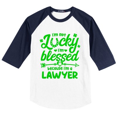 St Patricks Day Not Lucky I'm Blessed Lawyer Christian Gift Baseball Sleeve Shirt