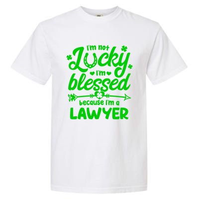 St Patricks Day Not Lucky I'm Blessed Lawyer Christian Gift Garment-Dyed Heavyweight T-Shirt