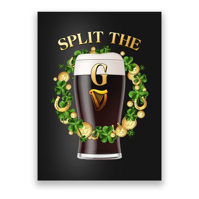 St Patricks Day Split the G Beer Lover Poster