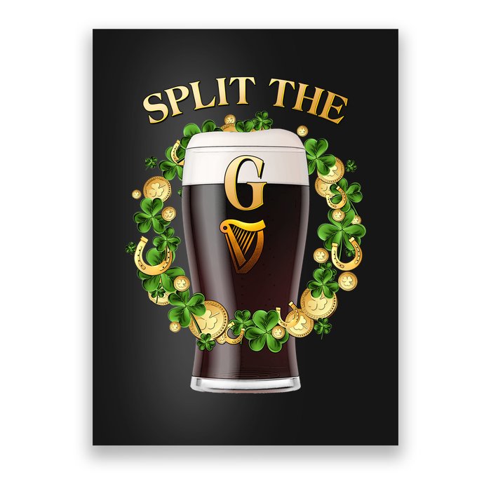 St Patricks Day Split the G Beer Lover Poster