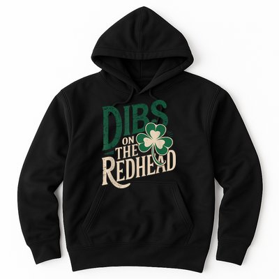 St Patricks Day Irish Shamrock Dibs On The Redhead Hoodie