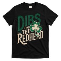 St Patricks Day Irish Shamrock Dibs On The Redhead T-Shirt
