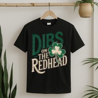St Patricks Day Irish Shamrock Dibs On The Redhead T-Shirt