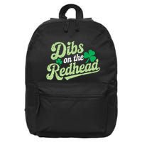 St Patricks Day Dibs On The Redhead Irish 16 in Basic Backpack