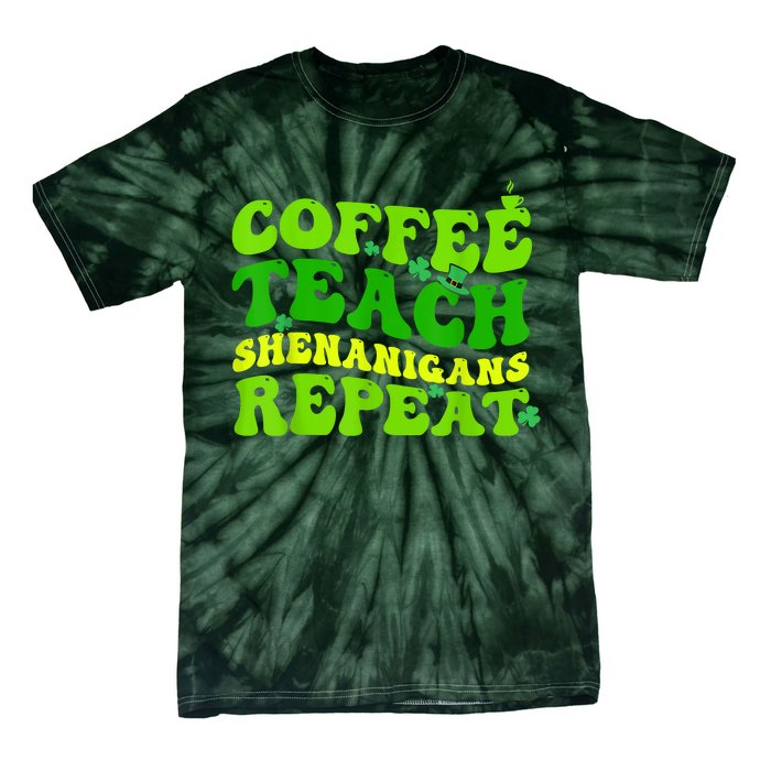 St Patricks Day Coffee Teach Shenanigans Repeat Teacher Tie-Dye T-Shirt