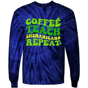 St Patricks Day Coffee Teach Shenanigans Repeat Teacher Tie-Dye Long Sleeve Shirt