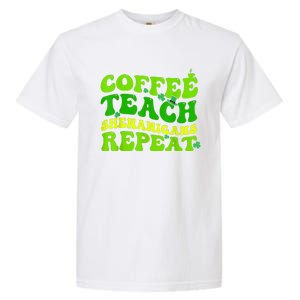 St Patricks Day Coffee Teach Shenanigans Repeat Teacher Garment-Dyed Heavyweight T-Shirt