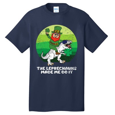 St Patricks Day Boy Girl The Leprechauns Made Me Do It Tall T-Shirt