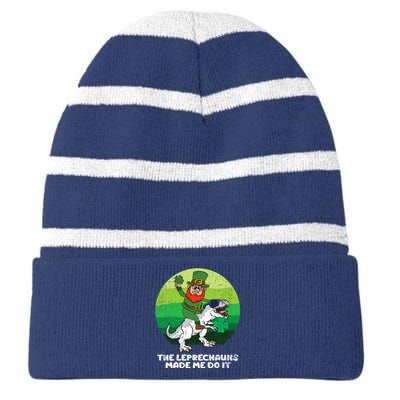 St Patricks Day Boy Girl The Leprechauns Made Me Do It Striped Beanie with Solid Band