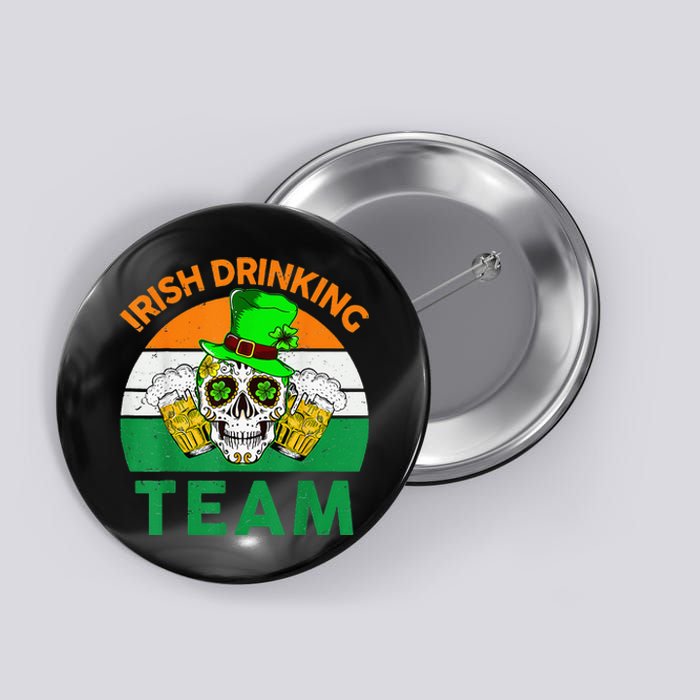 St Patricks Day Irish Drinking Team Funny Button