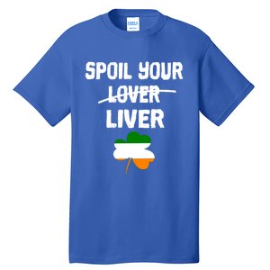 St Patricks Day Liver Joke Ing Irish Flag Humor Gift Tall T-Shirt