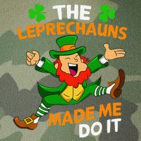 St Patricks Day The Leprechauns Made Me Do It Legacy Tie Dye Trucker Hat