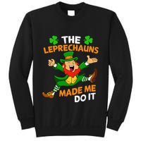 St Patricks Day The Leprechauns Made Me Do It Sweatshirt