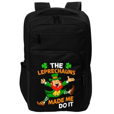 St Patricks Day The Leprechauns Made Me Do It Impact Tech Backpack