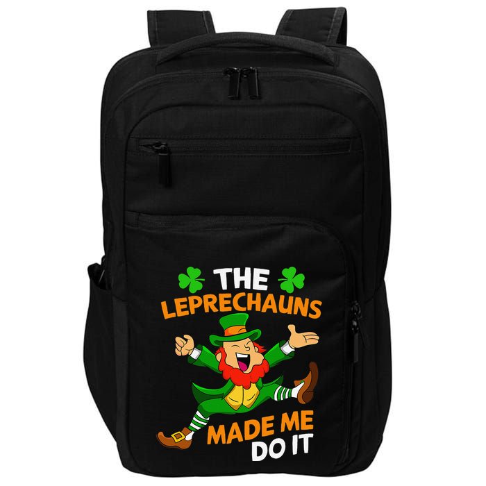 St Patricks Day The Leprechauns Made Me Do It Impact Tech Backpack