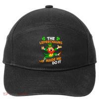 St Patricks Day The Leprechauns Made Me Do It 7-Panel Snapback Hat