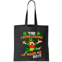 St Patricks Day The Leprechauns Made Me Do It Bag