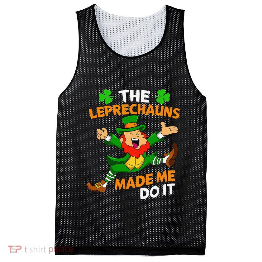 St Patricks Day The Leprechauns Made Me Do It Mesh Reversible Basketball Jersey Tank