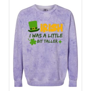 Saint Patrick's Day Ireland Irish I Was A Little Bit Taller Colorblast Crewneck Sweatshirt