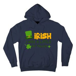 Saint Patrick's Day Ireland Irish I Was A Little Bit Taller Tall Hoodie