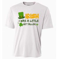 Saint Patrick's Day Ireland Irish I Was A Little Bit Taller Cooling Performance Crew T-Shirt