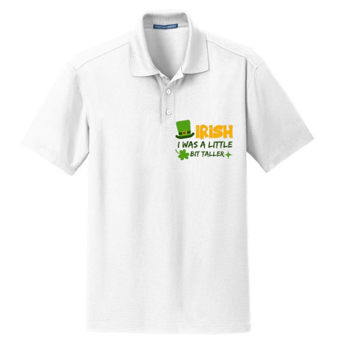 Saint Patrick's Day Ireland Irish I Was A Little Bit Taller Dry Zone Grid Polo