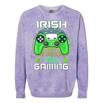 St Patricks Day Gamer Shamrock Irish I Was Gaming Colorblast Crewneck Sweatshirt