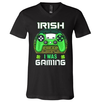 St Patricks Day Gamer Shamrock Irish I Was Gaming V-Neck T-Shirt