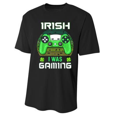 St Patricks Day Gamer Shamrock Irish I Was Gaming Performance Sprint T-Shirt