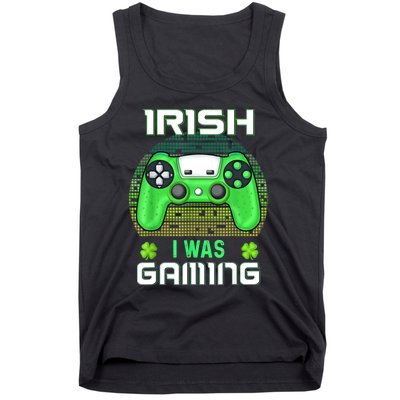 St Patricks Day Gamer Shamrock Irish I Was Gaming Tank Top