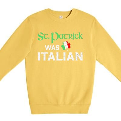 St Patrick's Day Pajama St Patricks Was Italian Saint Premium Crewneck Sweatshirt