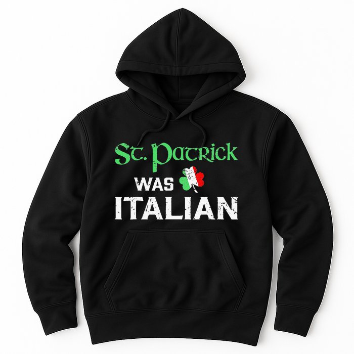 St Patrick's Day Pajama St Patricks Was Italian Saint Hoodie