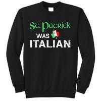 St Patrick's Day Pajama St Patricks Was Italian Saint Sweatshirt