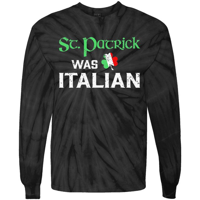 St Patrick's Day Pajama St Patricks Was Italian Saint Tie-Dye Long Sleeve Shirt