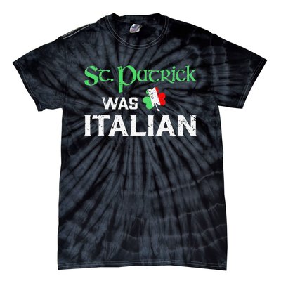 St Patrick's Day Pajama St Patricks Was Italian Saint Tie-Dye T-Shirt