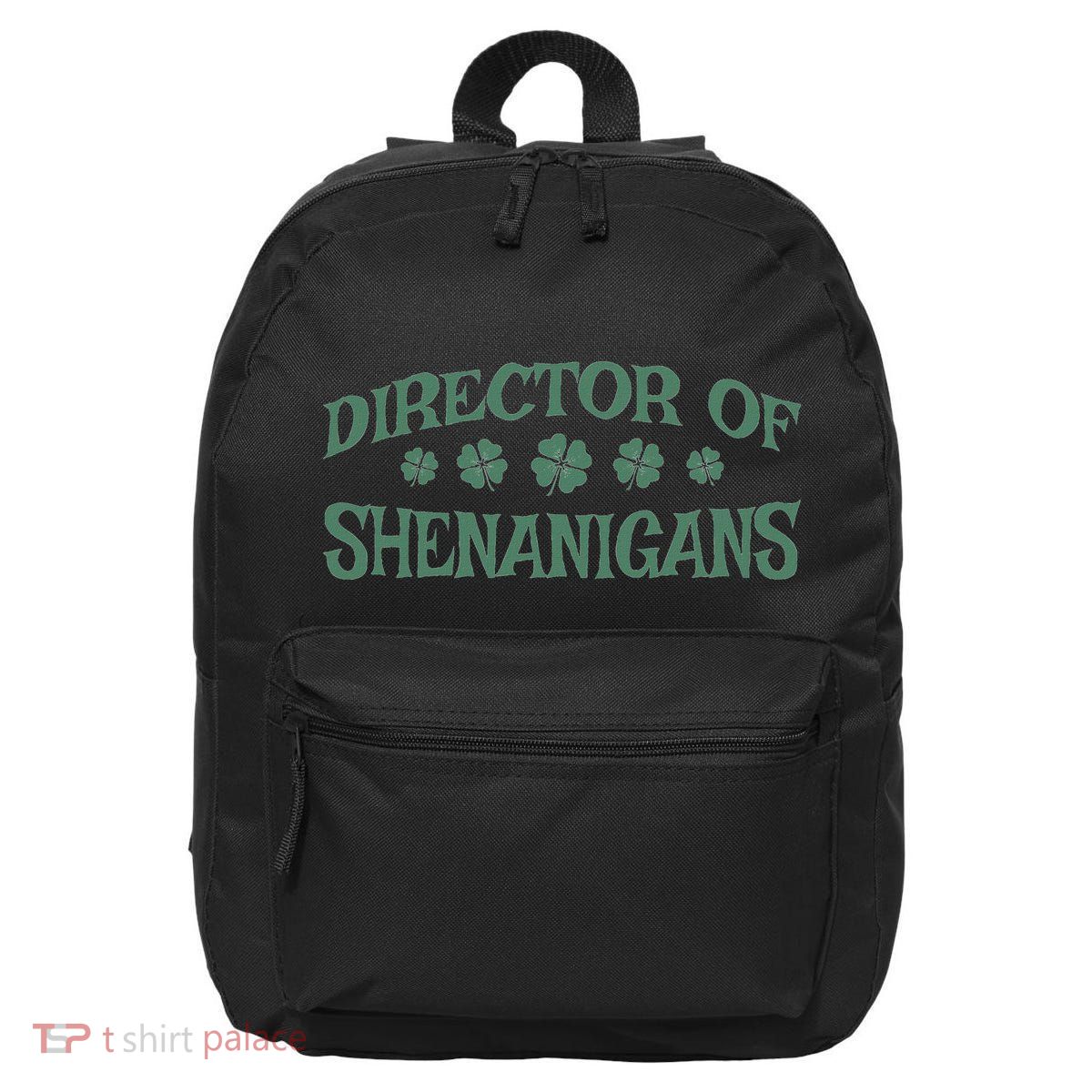 St. PatrickS Day Director Of Shenanigans Irish Teacher 16 in Basic Backpack