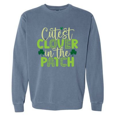 St Patricks Day Irish Cutest Clover In The Patch Cute Gift Garment-Dyed Sweatshirt