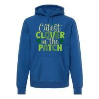 St Patricks Day Irish Cutest Clover In The Patch Cute Gift Premium Hoodie