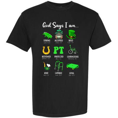 St Patrick Day God Says I Am Pt Christian Physical Therapy Garment-Dyed Heavyweight T-Shirt