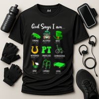 St Patrick Day God Says I Am Pt Christian Physical Therapy Cooling Performance Crew T-Shirt