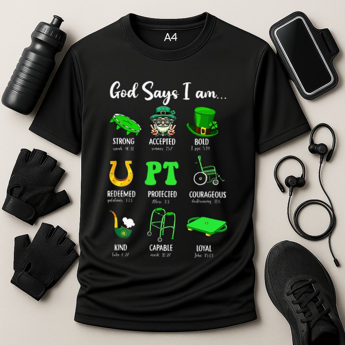 St Patrick Day God Says I Am Pt Christian Physical Therapy Cooling Performance Crew T-Shirt