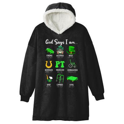 St Patrick Day God Says I Am Pt Christian Physical Therapy Hooded Wearable Blanket