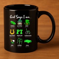 St Patrick Day God Says I Am Pt Christian Physical Therapy 11oz C Handle Ceramic Mug