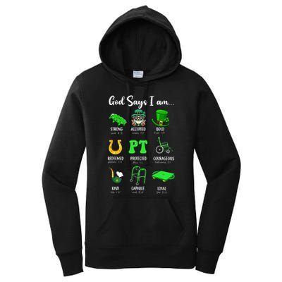 St Patrick Day God Says I Am Pt Christian Physical Therapy Women's Pullover Hoodie