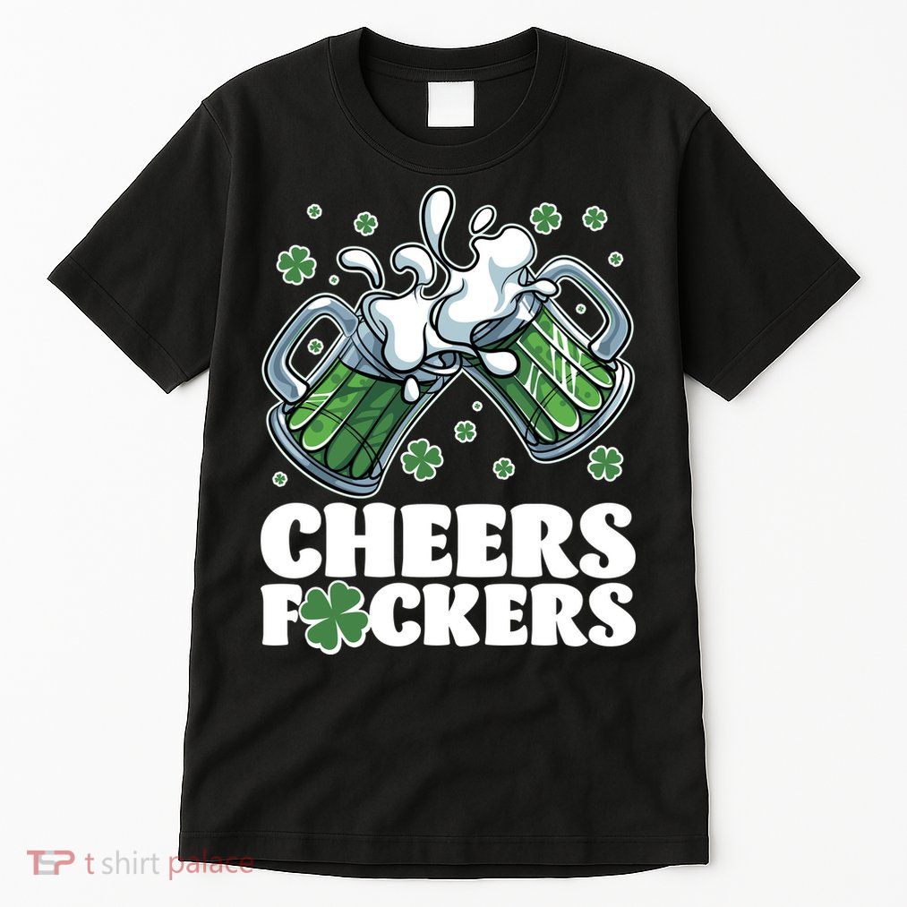 St Patricks Day Cheers Fckers Shamrock Clover Green Beer Tall T-Shirt