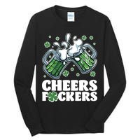 St Patricks Day Cheers Fckers Shamrock Clover Green Beer Tall Long Sleeve T-Shirt