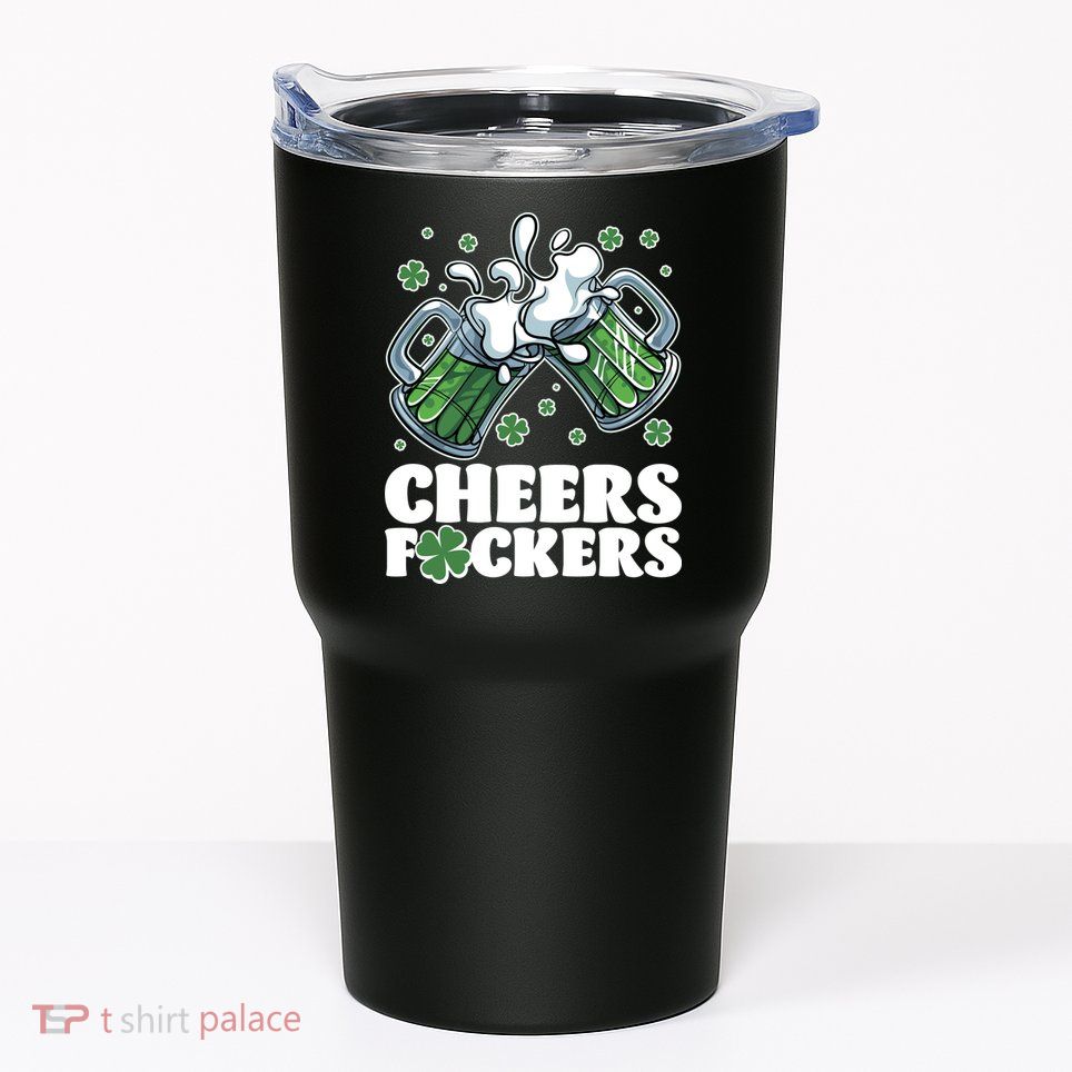 St Patricks Day Cheers Fckers Shamrock Clover Green Beer Tumbler