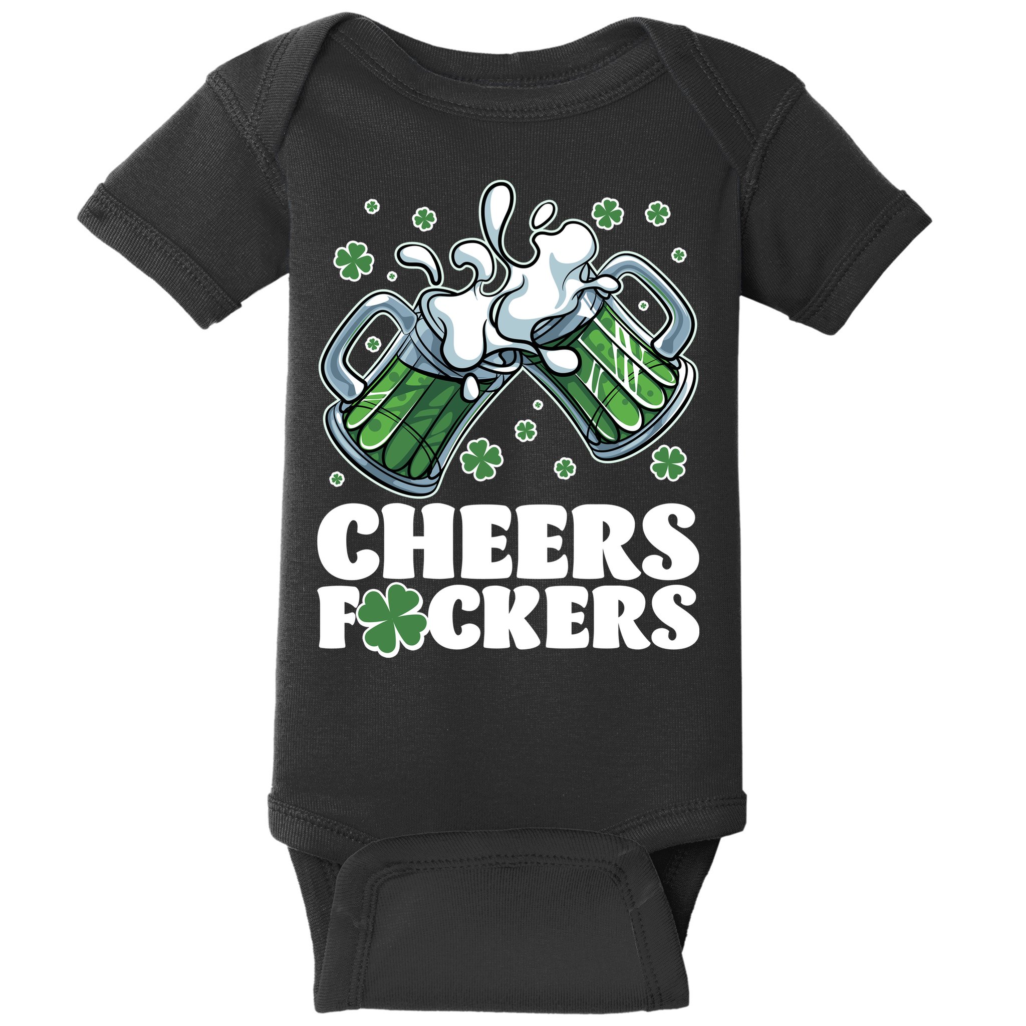 St Patricks Day Cheers Fckers Shamrock Clover Green Beer Baby Bodysuit